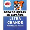 Sopa De Letras En Español Letra Grande Para Adultos y Niños (VOL.1): Large Print Spanish Word Search Puzzle For Adults and Kids - Paperback