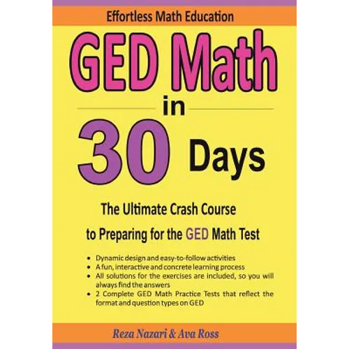 GED Math in 30 Days: The Ultimate Crash Course to Preparing for the GED Math Test - Paperback