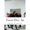 Voices Over Art: Art Text Document - Paperback