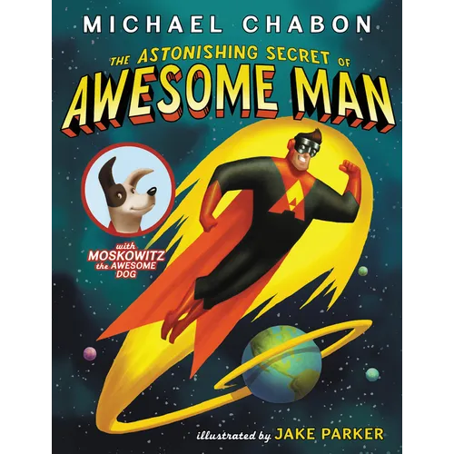 The Astonishing Secret of Awesome Man - Paperback