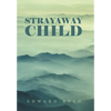 Strayaway Child - Hardcover