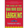 The Case of the Man Who Died Laughing: From the Files of Vish Puri, Most Private Investigator - Paperback