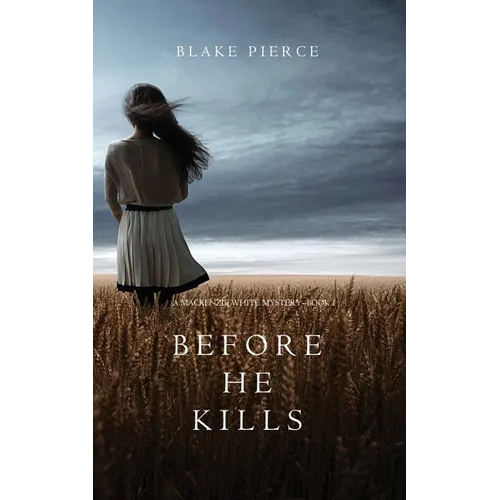 Before he Kills (A Mackenzie White Mystery-Book 1) - Paperback