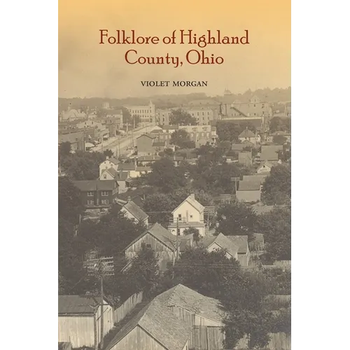 Folklore of Highland County - Paperback