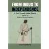 From Indus to Independence - A Trek Through Indian History: (Vol VI Medieval Deccan Kingdoms) - Paperback