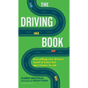 The Driving Book: Everything New Drivers Need to Know But Don't Know to Ask - Paperback