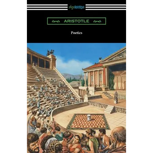 Poetics (Translated by Ingram Bywater with a Preface by Gilbert Murray) - Paperback