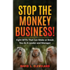 Stop the Monkey Business: Eight WTFs That Can Make or Break You as a Leader and Manager - Paperback