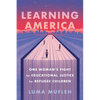 Learning America: One Woman's Fight for Educational Justice for Refugee Children - Hardcover