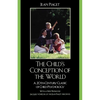 The Child's Conception of the World: A 20th-Century Classic of Child Psychology - Paperback