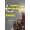 Customer Care Chronicles: Mastering the Art of Customer Service - Paperback