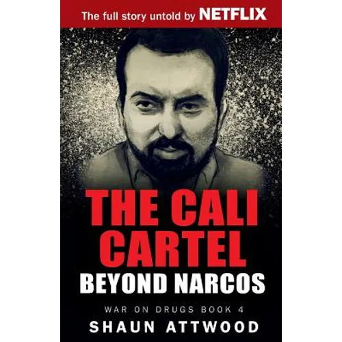 The Cali Cartel: Beyond Narcos - Paperback