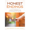 Honest Endings: A Social Worker's Life in the World of Hospice - Paperback