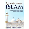 Questioning Islam: Tough Questions & Honest Answers About the Muslim Religion - Paperback