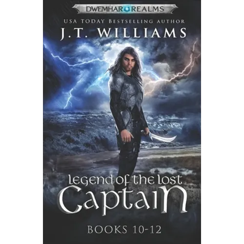 Legend of the Lost Captain: The Lost Captain (A Tale of the Dwemhar Trilogy) - Paperback