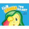 Elio Shines Too Bright - Paperback