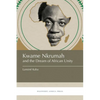 Kwame Nkrumah and the Dream of African Unity - Paperback