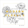 How to Draw Modern Florals: An Introduction to the Art of Flowers, Cacti, and More - Paperback
