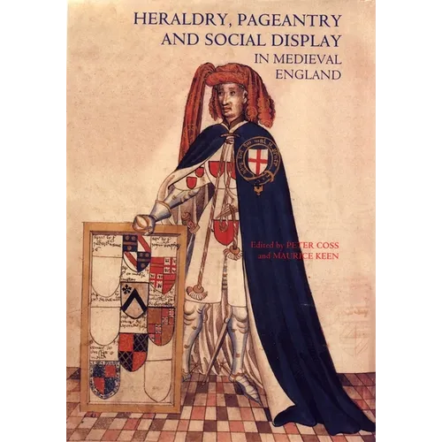 Heraldry, Pageantry and Social Display in Medieval England - Paperback