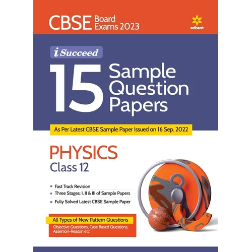 CBSE Board Exam 2023 I-Succeed 15 Sample Question Papers PHYSICS Class 12th - Paperback