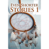 Even Shorter Stories 1 - Paperback