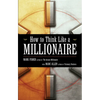 How to Think Like a Millionaire - Paperback