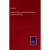 Journal of the House of Representatives of the State of Michigan - Hardcover