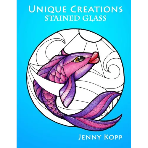 Unique Creations: Stained Glass: Adult Coloring Book - Paperback