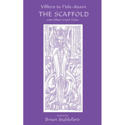 The Scaffold and Other Cruel Tales - Paperback