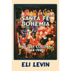 Santa Fe Bohemia (Softcover) - Paperback