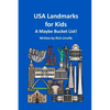 USA Landmarks for Kids A Maybe Bucket List - Paperback