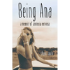 Being Ana: A Memoir of Anorexia Nervosa - Paperback