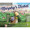 Murphy's Ticket: The Goofy Start and Glorious End of the Chicago Cubs Billy Goat Curse - Hardcover