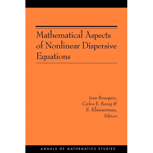 Mathematical Aspects of Nonlinear Dispersive Equations - Paperback