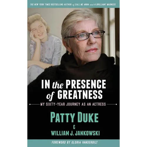 In the Presence of Greatness: My Sixty-Year Journey as an Actress (hardback) - Hardcover