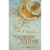 Nobody Told Me: Love in the Time of Dementia - Paperback
