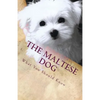 The Maltese Dog: What You Should Know - Paperback
