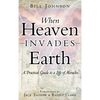 When Heaven Invades Earth - Hardcover