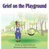 Grief on the Playground - Hardcover