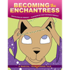 Becoming the Enchantress: A Magical Transgender Tale - Paperback