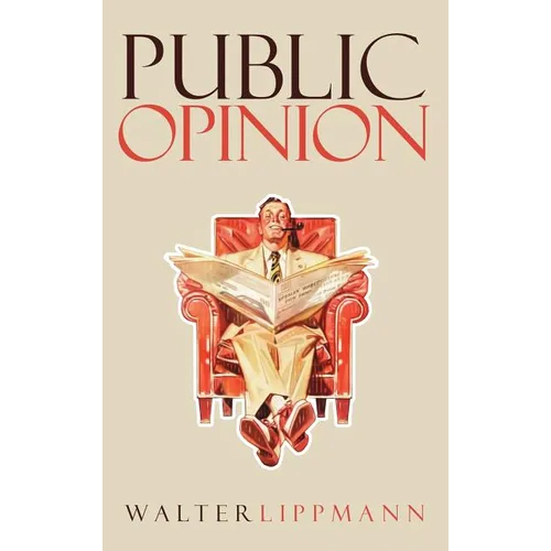Public Opinion: The Original 1922 Edition - Hardcover