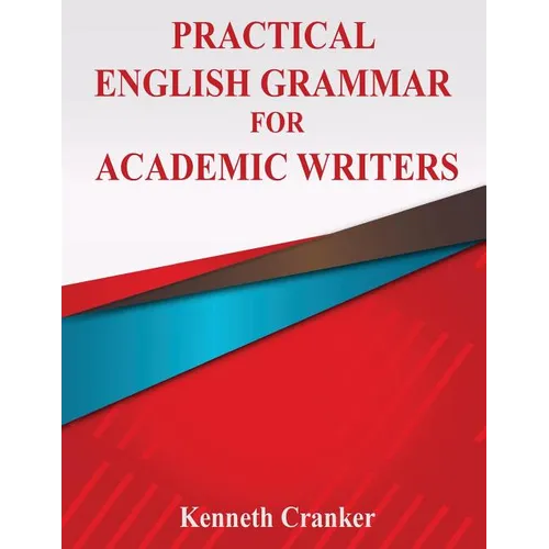 Practical English Grammar for Academic Writers - Paperback