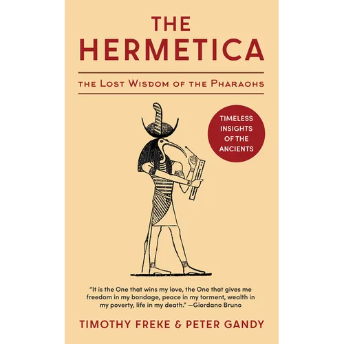 The Hermetica: The Lost Wisdom of the Pharaohs (Unabridged) - Hardcover