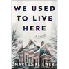 We Used to Live Here - Hardcover