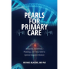 Pearls for Primary Care: Integrating Biochemistry, Physiology, and Clinical Skills To Optimize Outpatient Medicine - Paperback
