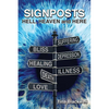 Signposts: Hell, Heaven and Here - Paperback