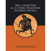Oral Tradition as a Living Tradition in Greek Poetics - Paperback
