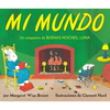 Mi Mundo: My World Board Book (Spanish Edition) - Board Book