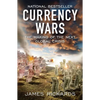 Currency Wars: The Making of the Next Global Crisis - Paperback