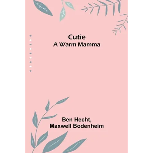 Cutie: A Warm Mamma - Paperback
